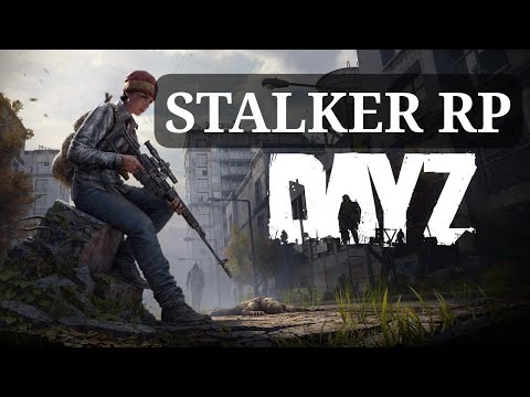 Видео: STALKER RP В ИГРЕ DAYZ