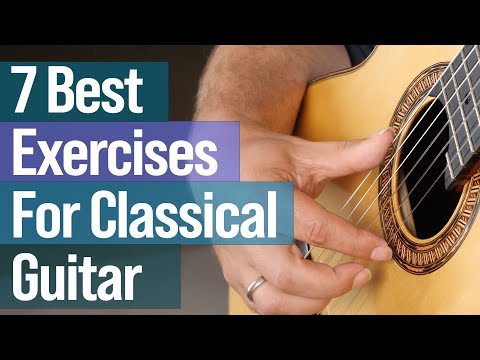 Видео: 7 лучших упражнений для классической гитары