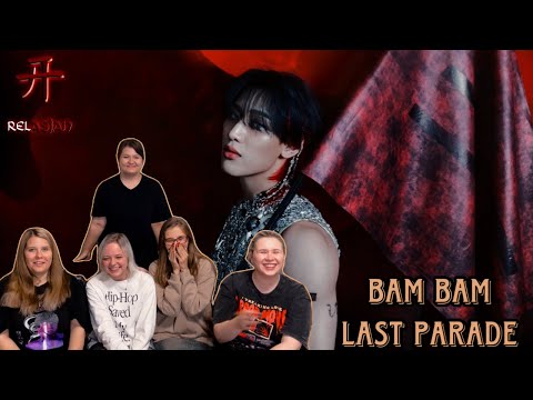 Видео: BamBam LAST PARADE | REACTION | Реакция на клип