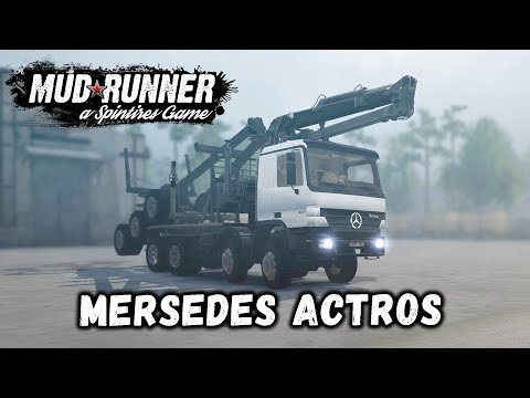 Видео: Spintires: MudRunner обзор мода [ Mersedes Actros ] ЗАЧЁТ