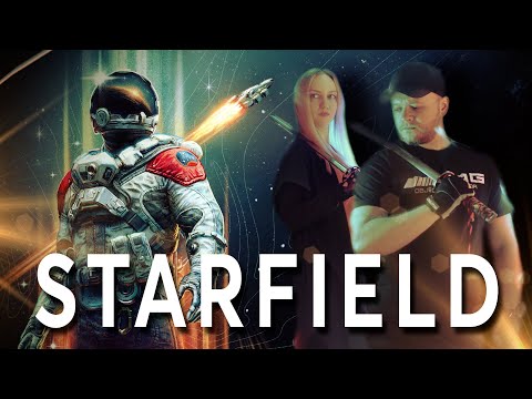 Видео: STARFIELD I Наш первый взгляд