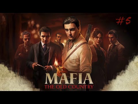 Видео: Прохождение игры - The Mafia Old Country #5 "ВОЙНА СЕМЕЙ"