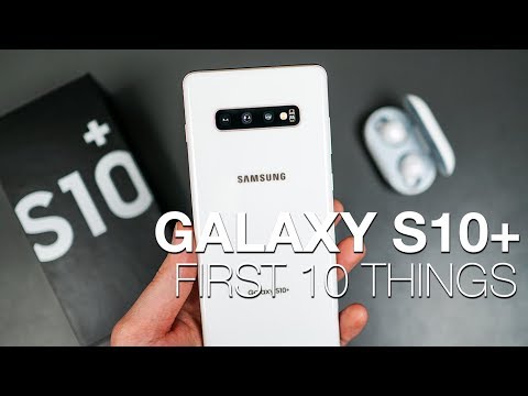 Видео: Galaxy S10: первые 10 дел!