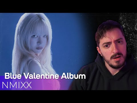 Видео: NMIXX (엔믹스) - Blue Valentine | РЕАКЦИЯ НА АЛЬБОМ