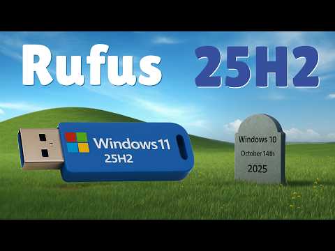 Видео: Rufus и Windows 11 25H2