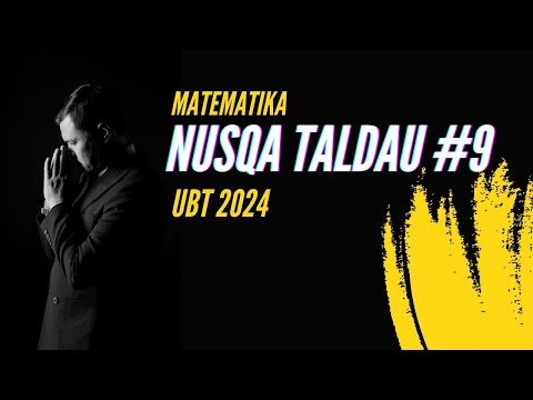 Видео: ҰБТ 2024 МАТЕМАТИКА | АВТОРЛЫҚ НҰСҚА ТАЛДАУ №9