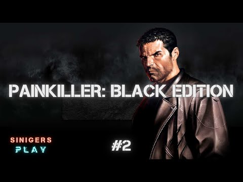 Видео: Прохождение Painkiller: Black Edition (2004) | Часть 2
