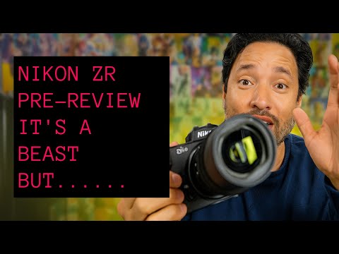 Видео: Предварительный обзор Nikon ZR – настоящий кинозверь, НО...
