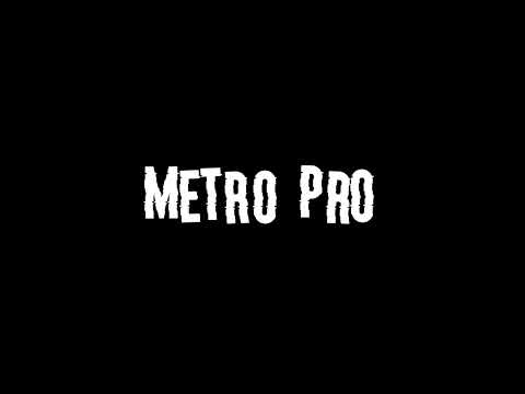 Видео: Metro Pro - Не плохо (demo)