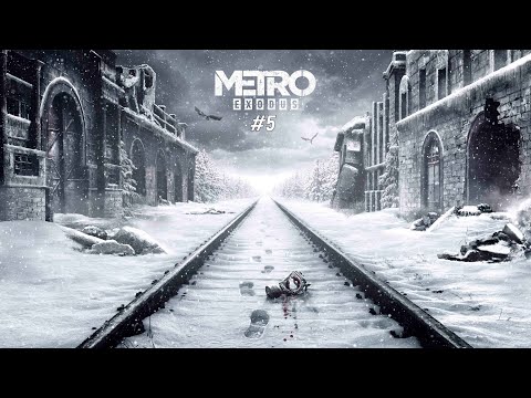 Видео: Metro Exodus #5(No coments)ᐅMetro Exodus #5(без коментарів)