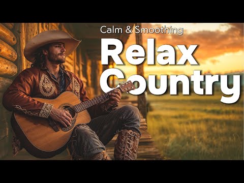 Видео: 【Country Relax 23】Музыка кантри – Звуки спокойных дней, где душа находит покой