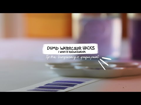 Видео: Советы по акварели, о которых я хотел бы знать раньше (Совет № 4) — Прозрачная и непрозрачная акв...