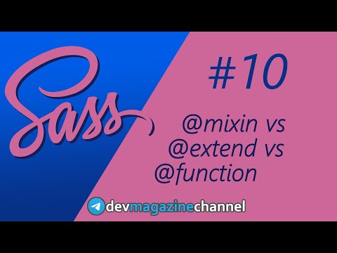Видео: Что и для чего: миксины, наследование и функции в Sass