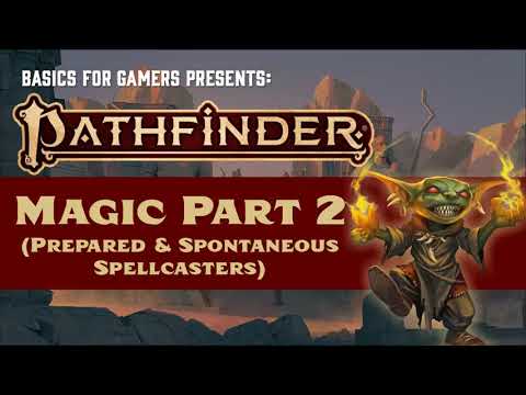 Видео: Искатель заклинаний (2e) Магия, часть 2: Подготовленное и спонтанное произнесение заклинаний (плю...
