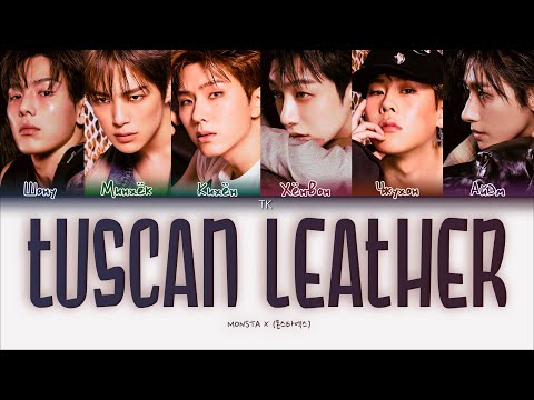 Видео: MONSTA X - Tuscan Leather [ПЕРЕВОД НА РУССКИЙ/КИРИЛЛИЗАЦИЯ Color Coded Lyrics]