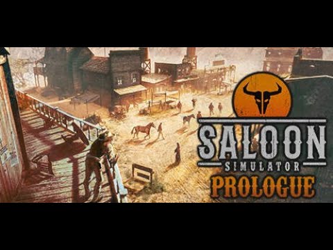 Видео: SALOON  SIMULATOR  PROLOGUE Давай посмотрим  на дикий запад