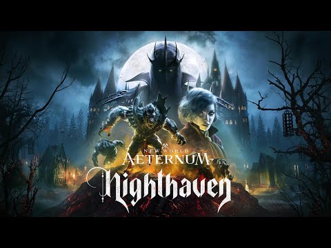 Видео: #2 New World: Aeternum — Nighthaven. 10-й сезон с глобальным обновлением контента.