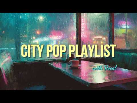 Видео: 🌆 City Pop Lofi (Vocal) | NEON NIGHT DRIVE — 3.5 часа ретро-микс для учёбы и отдыха