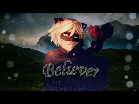 Видео: Клип Леди Баг и Кот Нуар//Believer