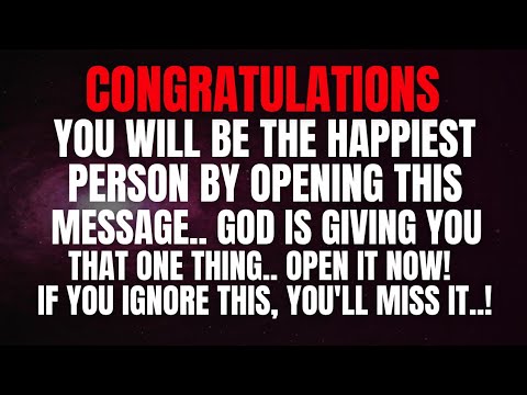 Видео: Бог говорит: Вы станете самым счастливым человеком, когда откроете это сообщение.