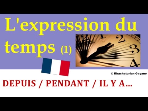 Видео: Урок#121: Индикаторы времени (1) / Expression du temps: il y a, depuis, pendant, dans