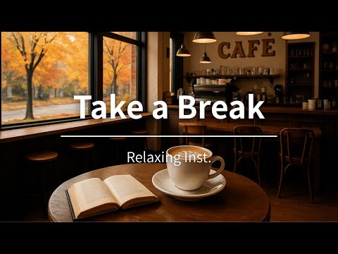 Видео: Take a Break｜Расслабляющее фортепиано и гитара – 1 час Осеннее кафе BGM｜Учёба, Работа и Отдых