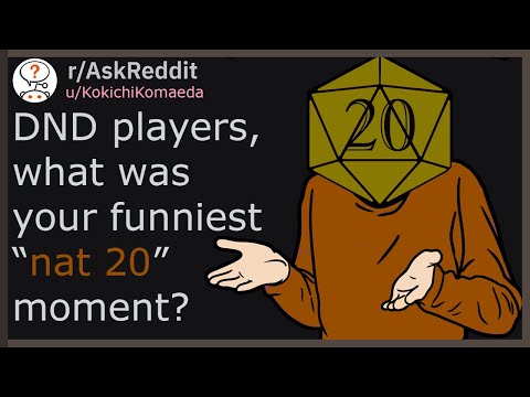 Видео: Игроки DND, какой был ваш самый смешной момент «nat 20»? (r/askreddit)
