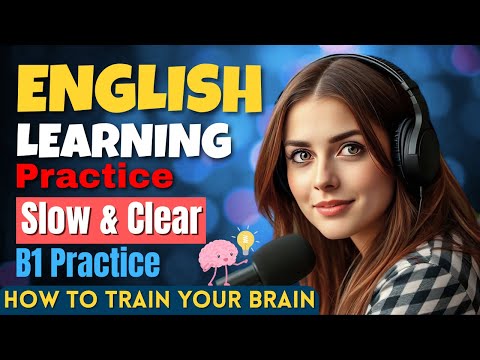 Видео: Практика аудирования английского языка B1｜Говорите по-английски бегло｜Научитесь говорить по-англи...