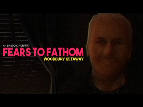 Видео: Отлично отдохнули - Fears To Fathom - Woodbury Getaway #2