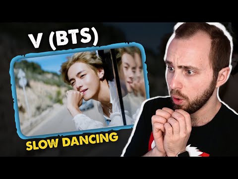 Видео: V (BTS) - Slow Dancing // реакция на кпоп