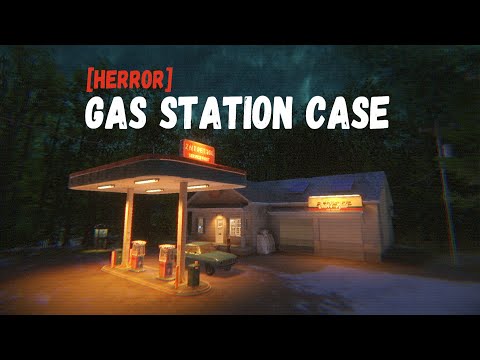 Видео: ЭТА ИГРА МЕНЯ ИСПУГАЛА (Gas station case)