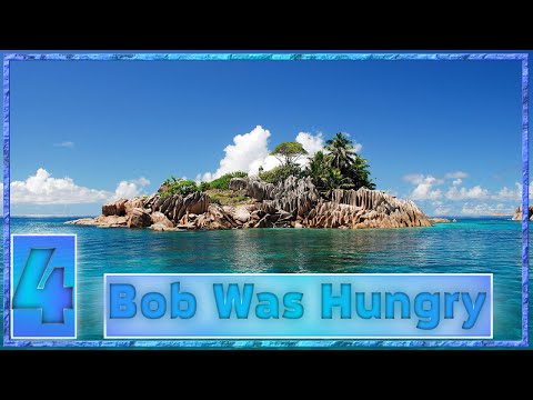 Видео: Bob Was Hungry - #4 - Ээй! Аборигены!! Накормите!!!