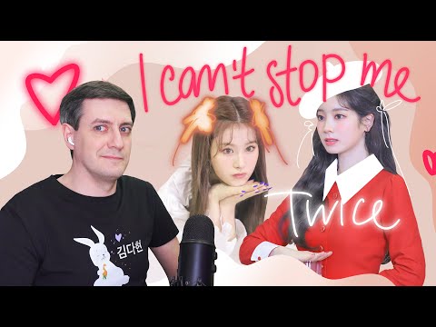 Видео: Twice — I Can't Stop Me: Реакция и разбор