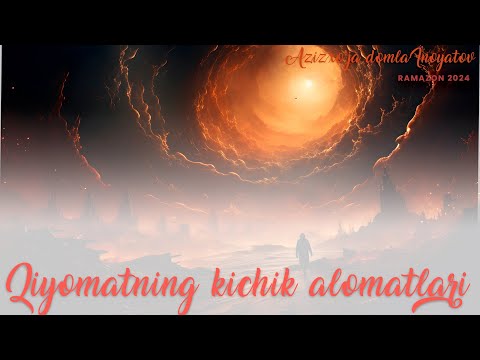 Видео: Қиёматнинг кичик аломатлари. Азизхўжа домла Иноятов