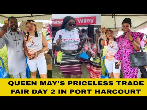 Видео: БЕСЦЕННАЯ ЯРМАРКА КОРОЛЕВЫ МЭЙ, ДЕНЬ 2 В ПОРТ-ХАРКОРТЕ