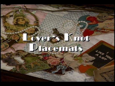 Видео: Салфетки под тарелки «Узелки любви» от Eleanor's Attic Treasures