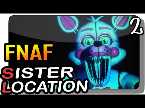 Видео: Five Nights at Freddy's: Sister Location Прохождение #2 ● ФАНТАЙМ ФОКСИ!