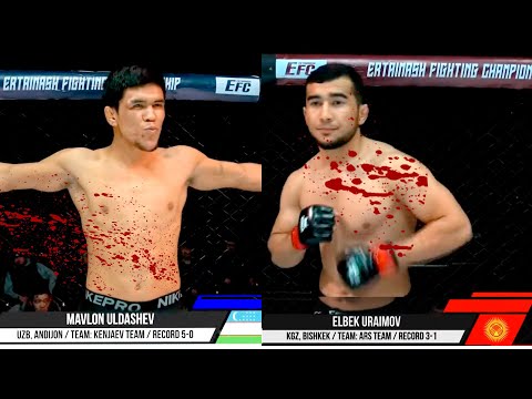 Видео: ЖЁСТКИЙ БОЙ  ** МАВЛОН ЮЛДАШЕВ  (UZB) VS ЭЛБЕК УРАИМОВ (KGZ)**  EFC
