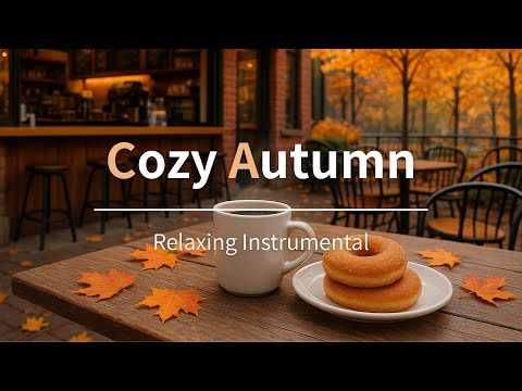Видео: Уютное Осеннее Кафе｜Расслабляющее Фортепиано & Гитара – 1ч Chill BGM для Учёбы, Работы и Отдыха