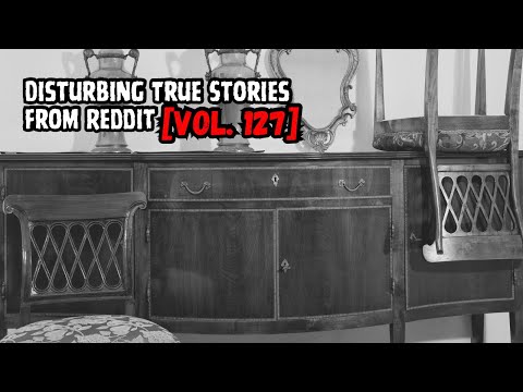 Видео: Три шокирующие правдивые истории с Reddit [Том 127]