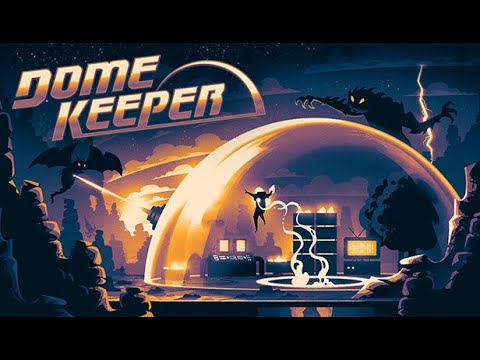Видео: Dome Keeper - Стрим 1