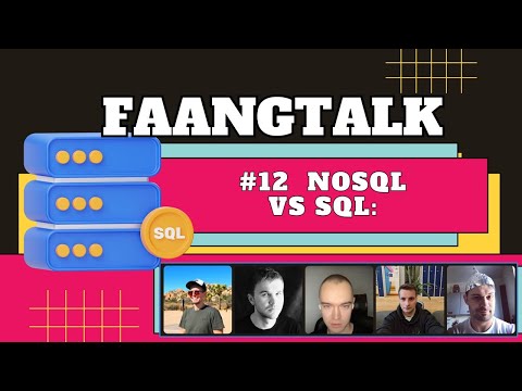 Видео: #FaangTalk 12 - NoSQL vs SQL: какую базу данных выбрать на интервью