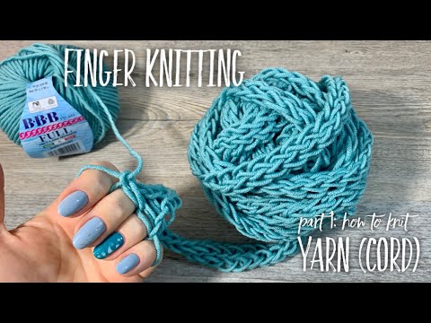 Видео: ВЯЖЕМ НА ПАЛЬЦАХ ШНУРКОВУЮ ПРЯЖУ! 💥 ПРОСТО И БЫСТРО! 💥 / FINGER KNITTING PART 1