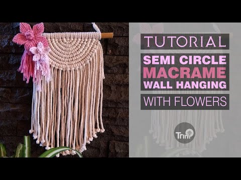 Видео: Сделай сам полукруглый настенный макраме | РУКОВОДСТВО ПО МАКРАМЕ №1