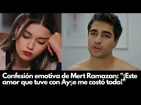 Видео: Эмоциональное признание Мерта Рамазана: «Эта любовь, которая у меня была с Айше, стоила мне всего!»