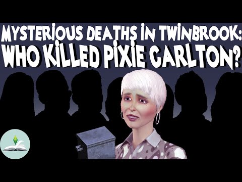 Видео: Кто убил Пикси Карлтон? | Загадочные смерти в Твинбруке | История The Sims