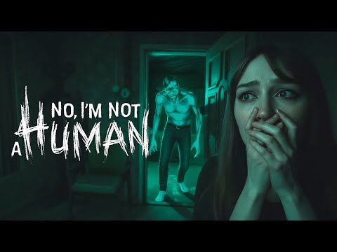 Видео: ОН ПРИШЕЛ НОЧЬЮ И СРАЗУ РАЗДЕЛСЯ ● No, I’m not a Human ● Часть 2