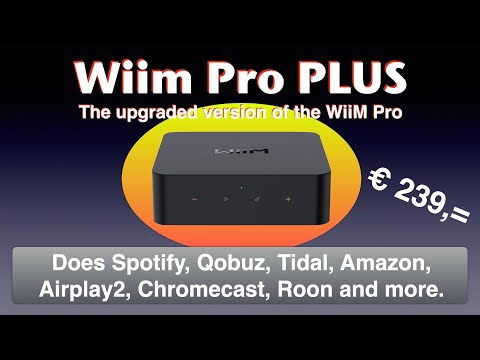 Видео: WiiM Pro Plus, обновленная версия