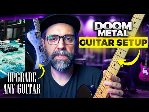 Видео: Настройка гитары для Doom Metal | Как улучшить любую гитару