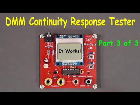 Видео: Uni-Byte 0311 — Тестер непрерывности цифрового мультиметра RESPONSE: Часть 3 из 3
